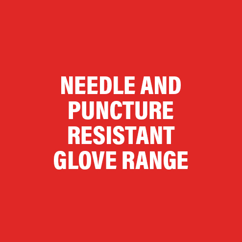 NEEDLE & PUNCTURE RESISTANT GLOVE RANGE